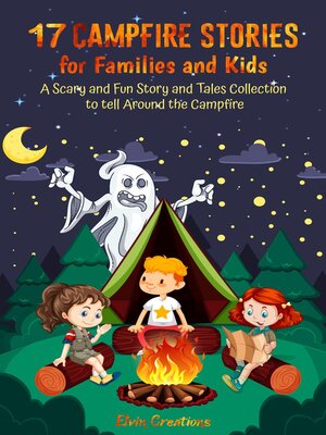 cover image of 17 Campfire Stories for Families and Kids